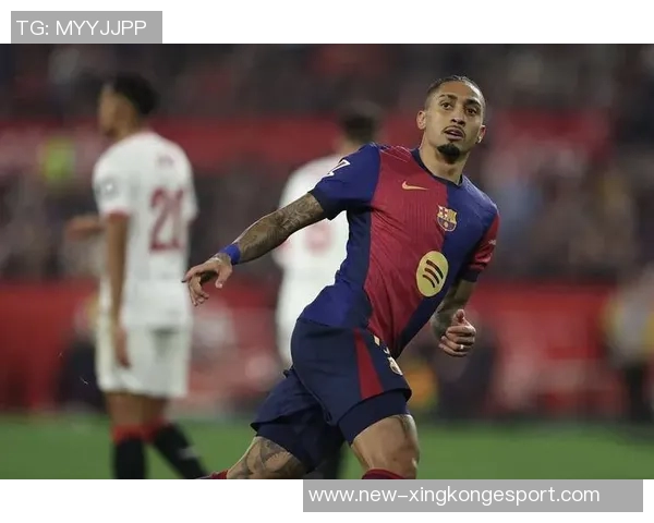 拉菲尼亚续约巴萨却难挡沙特诱惑未来去向引发关注